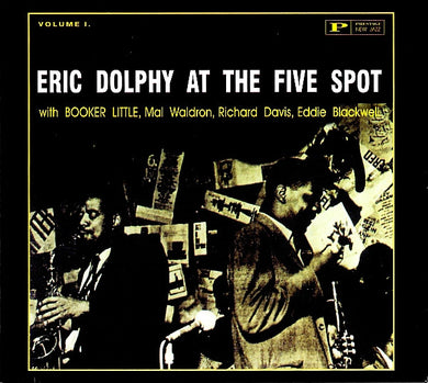 Eric Dolphy : At The Five Spot, Volume 1 (CD, Album, RE, RM, Dig)