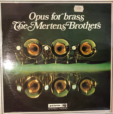 The Mertens Brothers Style : Opus For Brass (LP, Album)
