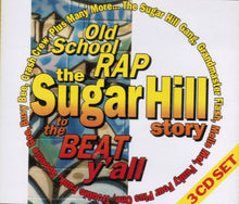 Various : Old School Rap - The Sugar Hill Story (To The Beat Y'all) (3xCD, Comp, RE)