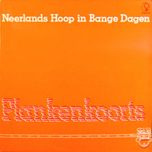 Neerlands Hoop In Bange Dagen : Plankenkoorts (LP, Album)