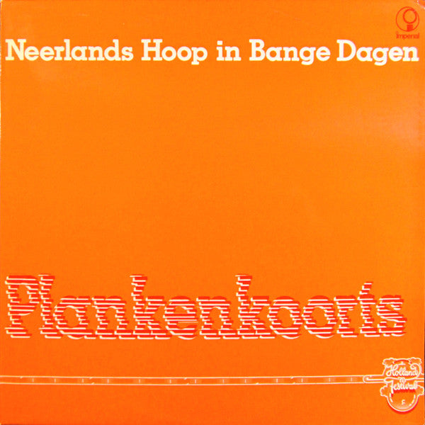 Neerlands Hoop In Bange Dagen : Plankenkoorts (LP, Album)