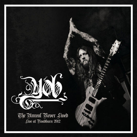 Yob : The Unreal Never Lived - Live At Roadburn 2012 (2xLP, Album, Ltd, RP, Gat)