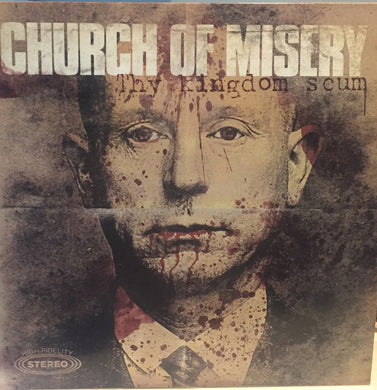 Church Of Misery : Thy Kingdom Scum  (LP, Gol + LP, S/Sided, Etch, Ltd, Gol + Album, Ltd)