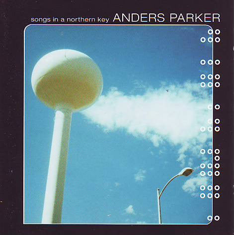 Anders Parker : Songs In A Northern Key (CD, Album)