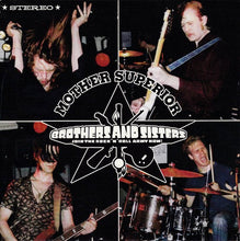 Mother Superior (2) : Brothers And Sisters (Join The Rock 'N' Roll Army Now!) (7")