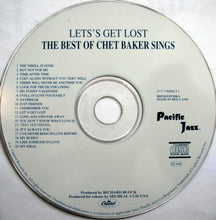Chet Baker : Let's Get Lost (The Best Of Chet Baker Sings) (CD, Comp, RE)