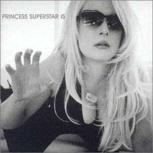 Princess Superstar : Princess Superstar Is (CD, Album, Enh)