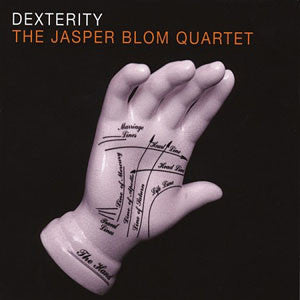 The Jasper Blom Quartet : Dexterity (CD)