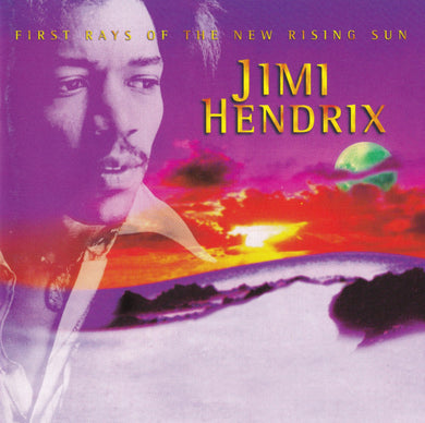 Jimi Hendrix : First Rays Of The New Rising Sun (CD, Album, Comp, RE, RM)