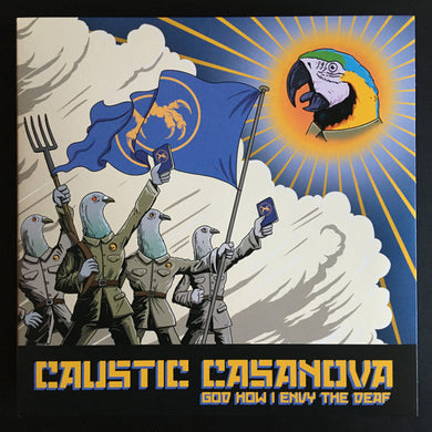 Caustic Casanova : God How I Envy The Deaf  (LP, Album, Ltd, Yel)