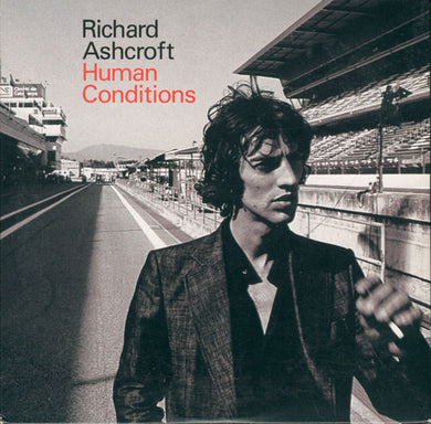 Richard Ashcroft : Human Conditions (CD, Album, Copy Prot., Promo)