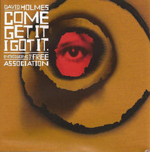 David Holmes Introducing The Free Association : Come Get It I Got It (CD, Comp, Mixed)