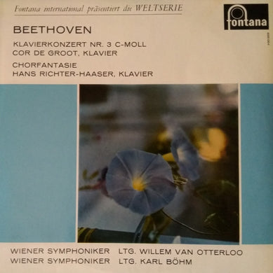 Beethoven* – Cor de Groot, Hans Richter-Haaser, Willem Van Otterloo, Karl Böhm, Wiener Symphoniker : Klavierkonzert Nr. 3 C-Moll / Chorfantasie (LP, Album, Mono)