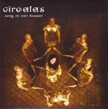 Circulus : Song Of Our Despair (7", Single, Ltd, Cle)