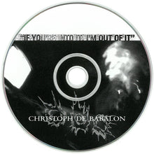 Christoph De Babalon : If You're Into It, I'm Out Of It (CD, Album, RP)