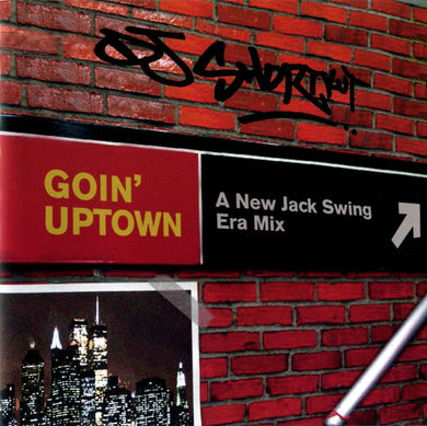 DJ Shortkut* : Goin' Uptown (A New Jack Swing Era Mix) (CD, Mixed)