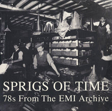 Various : Sprigs Of Time (78s From The EMI Archive) (2xLP, Comp)