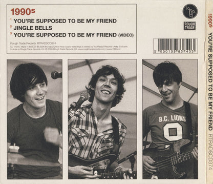 1990s : You're Supposed To Be My Friend (CD, Single, Enh)