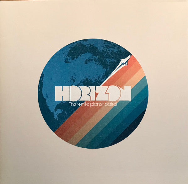 Horizon (40) : The White Planet Patrol (LP, Album, Ltd, Whi)