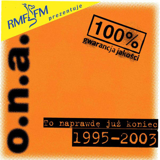o.n.a. : To Naprawdę Już Koniec 1995-2003 (2xCD, Comp)