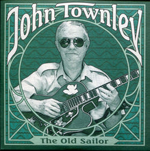 John Townley (2) : The Old Sailor (CD, Album)