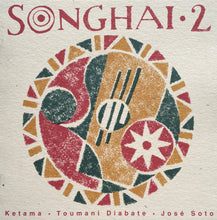 Ketama (2) . Toumani Diabate* . José Soto : Songhai 2 (CD, Album)