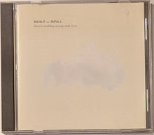 Built To Spill : There's Nothing Wrong With Love (CD, Album, RE, RP)