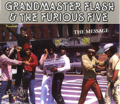 Grandmaster Flash & The Furious Five : The Message (CD, Album, RE, RM, Dig)