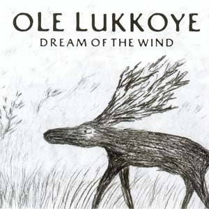 Ole Lukkøye : Dream Of The Wind (CD, Comp, Enh, RE)