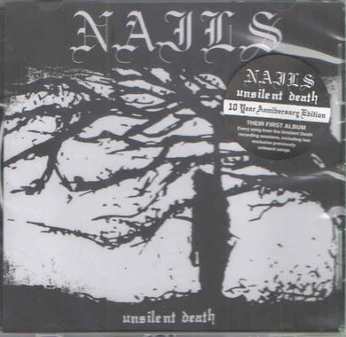 Nails : Unsilent Death (CD, Album)