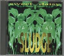 Sludge (3) : Sweet Daisy (CD, EP)
