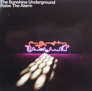 The Sunshine Underground : Raise The Alarm (CD, Album)