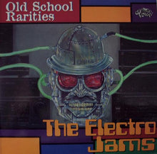 Various : Old School Rarities - The Electro Jams (CD, Comp)
