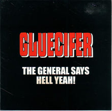 Gluecifer : The General Says Hell Yeah! (7", Single)