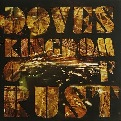 Doves : Kingdom Of Rust (CD, Album)