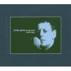 Philip Glass : Songs From Liquid Days (CD, Album, RE, RM)