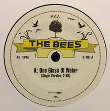 The Bees : One Glass Of Water (7", Single)
