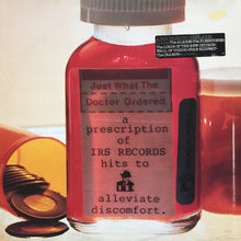 Various : Just What The Doctor Ordered: A Prescription Of IRS Records Hits To Alleviate Discomfort (LP, Comp)