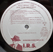 Various : Just What The Doctor Ordered: A Prescription Of IRS Records Hits To Alleviate Discomfort (LP, Comp)