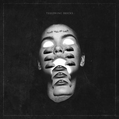 Throwing Bricks (2) : What Will Be Lost (LP, Album, Sil)