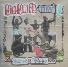 Various : Highlife Time - Nigerian & Ghanaian Sound (2xLP, Comp, Ltd)