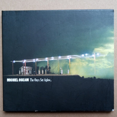 Michiel Oskam : The Onyx Set Aglow... (CD, Album)