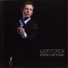 Lucky Fonz III : A Family Like Yours (CD, Album)