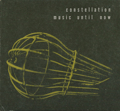 Various : Constellation Music Until Now (CD, Comp)