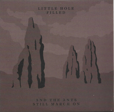 Little Hole Filled : And The Ants Still March On (CD)