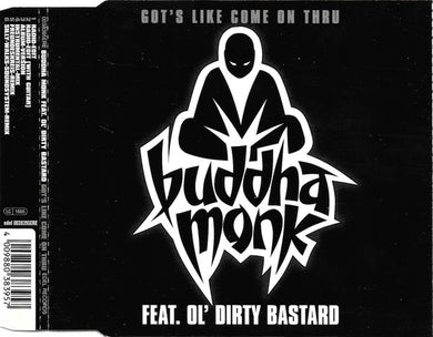 Buddha Monk Feat. Ol' Dirty Bastard : Got's Like Come On Thru (CD, Maxi)