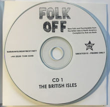 Various : Folk Off! New Folk And Psychedelia From The British Isles & North America (2xCDr, Comp, Promo)