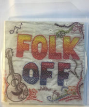 Various : Folk Off! New Folk And Psychedelia From The British Isles & North America (2xCDr, Comp, Promo)