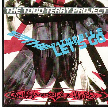 The Todd Terry Project : To The Batmobile Let's Go (CD, Album)