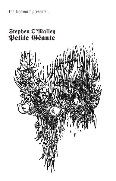 Stephen O'Malley : Petite Géante (Cass, Ltd)